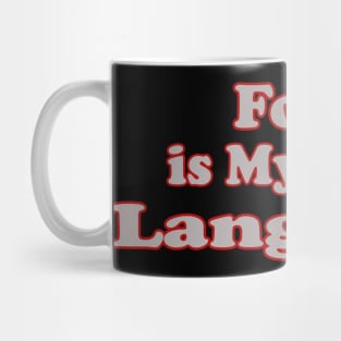 Food is My Love Language Mug